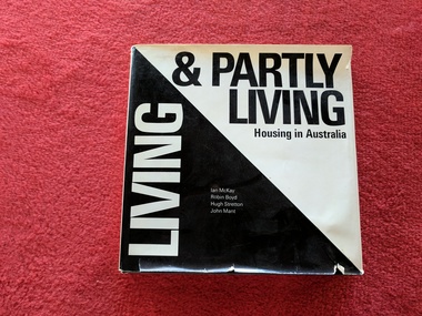 Book, Martha Boice, Living and Partly Living: Housing in Australia, 1971