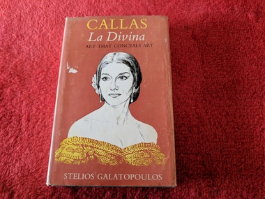 Book, Stelios Galatopoulos, Callas: La Divina, 1970