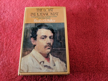 Book, Elizabeth Salter, The Lost Impressionist: A biography of John Peter Russell, 1976
