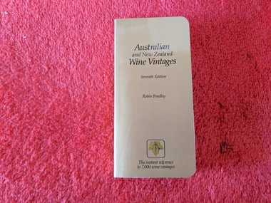 Book, Robin Bradley, Australian and New Zealand Wine Vintages (Seventh Edition), 1989