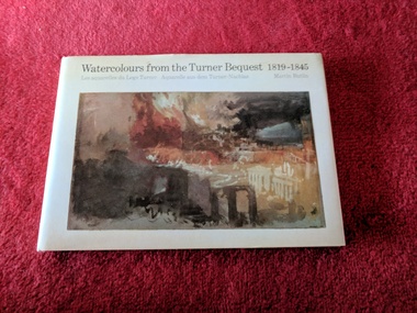 Book, Martin Butlin, Watercolours from the Turner Bequest: 1819 -1845, 1973