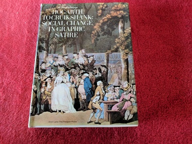 Book, M. Dorothy George, Hogarth To Cruikshank: Social Change in Graphic Satire, 1967