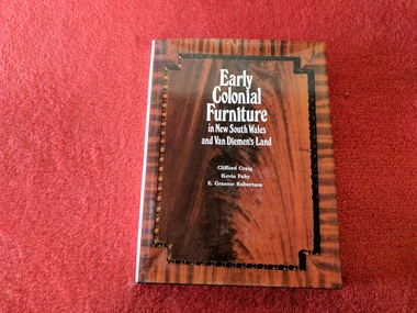 Book, Clifford Craig, Kevin Fahy, E Graeme Robertson, Early Colonial Furniture in New South Wales and Van Diemen's Land, 1972