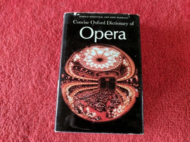Book, Harold Rosenthal and John Warrack, Concise Oxford Dictionary of Opera, 1972