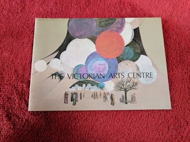 Book, Victorian Arts Centre Building Committee, The Victoria Arts Centre, 1972