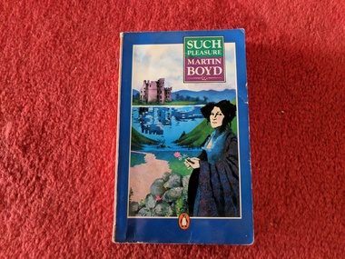 Book, Martin Boyd, Such Pleasure, 1985