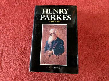 Book, A.W. Martin, Henry Parkes: A Biography, 1980