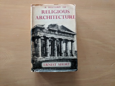 Book, Ernest Short, A History of Religious Architecture, 1951