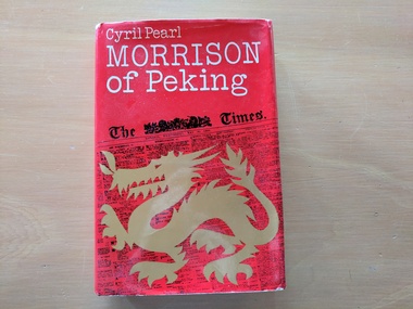 Book, Cyril Pearl, Morrison of Peking, 1967