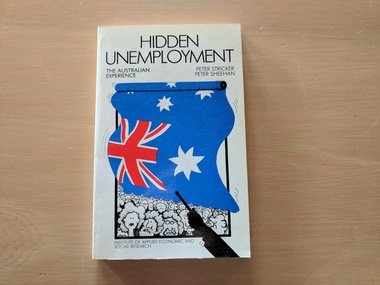 Book, Peter Stricker/Peter Sheehan, Hidden Unemployment/ The Australian Experience, 1981