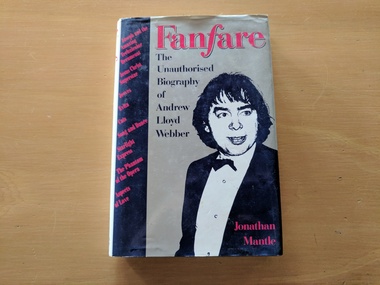 Book, Jonathan Mantle, Fanfare: The Unauthorised Biography of Andrew Lloyd Webber, 1989