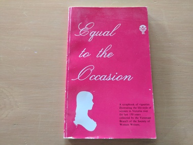 Book, Victorian Branch of the Society of Women Writers, Equal to the Occasion, 1985