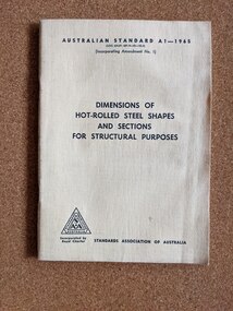 Book, Standards Association of Australia, Australian Standard Specification for Dimensions of Hot-Rolled Steel Shapes and Sections for Structural Purposes AS A1-1965, 1965