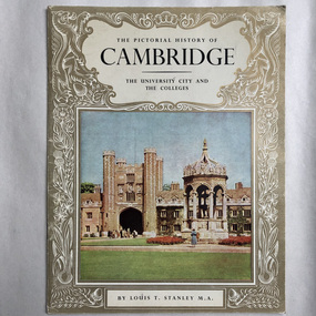 Booklet, Louis T Stanley, A Pictorial History of Cambridge, 1964