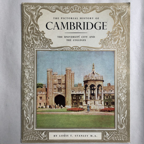 Booklet, Louis T Stanley, A Pictorial History of Cambridge, 1964