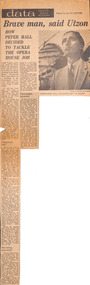 Newspaper - Clipping, Sydney Morning Herald, Brave man, said Utzon, 04.06.1966
