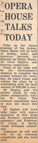Newspaper - Clipping, "A" (?), ‘Opera House talks today’, 3.5.1966