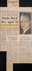 Newspaper - Clipping, Patrick McCaughey and  Neil Clerehan, 'Robin Boyd dies, aged 52'; 'Achievements of a lifetime'; 'A friend remembers', 18.10.1971