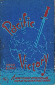 Book - History, Pacific Victory: A Short History of Australia's Part in The War Against Japan