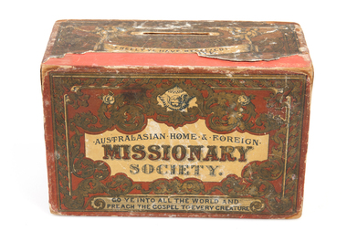 Giving Box, Australasian Home & Foreign Missionary Society giving box, ? Late 19th Century
