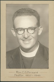 Photograph, Rev. C. G. Forward - Pastor 1937-1943, 1937-1943 - taken while at Black Rock Congregational Church