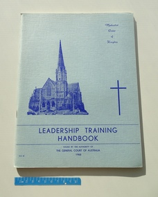 Manual - Leadership Training Handbook, The General Court of Australia, Methodist Order Of Knights Leadership Training Handbook, 1968