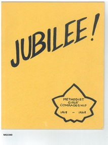 Booklet, Jubilee! : Methodist Girls' Comradeship 1918 - 1968