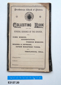 Book - Collecting book, Presbyterian Church of Australia collecting book for the general schemes of the church
