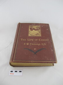 Book, F. W. Farrar D.D, The Life of Christ, c1880