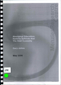 article, Gary Johns, Aboriginal education : remote schools and the real economy, 2006