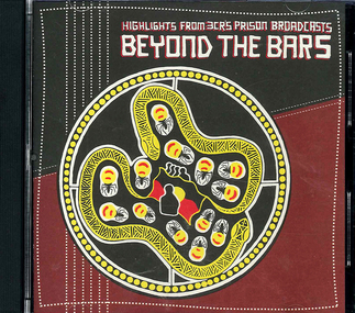 Audio CD, Radio 3CR, Beyond the bars : highlights from 3CR's prison broadcasts : NAIDOC Week 2004, 2004