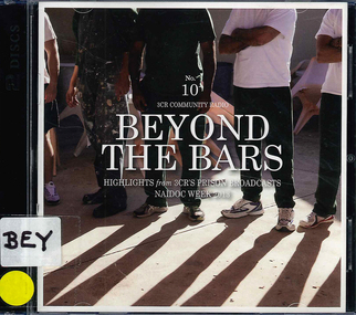 Audio CD, Radio 3CR, Beyond the bars 10 : highlights from 3CR's prison broadcasts : NAIDOC Week 2013, 2013