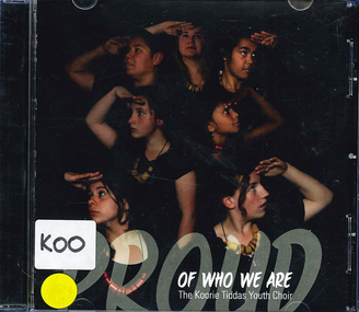 Audio CD, Koorie Tiddas Youth Choir, Proud of who we are, 2013
