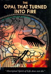 Book, Isobel White, The opal that turned into fire : and other stories from the Wangkumara, 1994