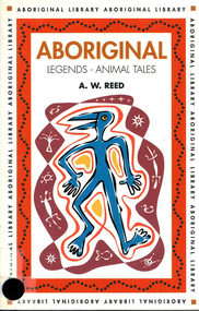 Book, A W Reed, Aboriginal legends : animal tales, 1999