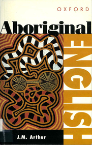Book, JM Arthur, Aboriginal English : a cultural study, 1996