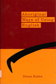 Book, Diana Eades, Aboriginal ways of using English, 2013