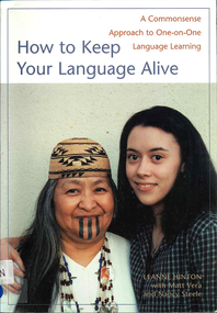 Book, Leanne Hinton, How to keep your Language alive : a commonsense approach to one-on-one Language learning, 2002