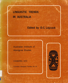 Book, Donald Laycock, Linguistic trends in Australia : papers presented to the A.I.A.S. Linguistics Group May 1968, 1970