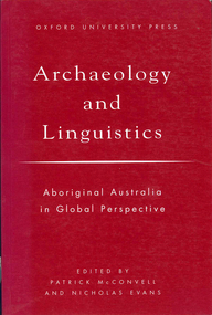 Book, Patrick McConvell et al, Archaeology and linguistics : Aboriginal Australia in global perspective, 1997