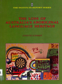 Book, Annette Schmidt, The loss of Australia?s Aboriginal Language heritage, 1993