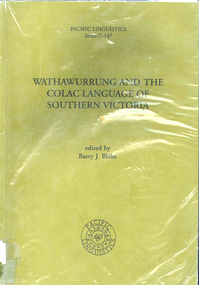 Book, Barry J Blake, Wathawurrung and the Colac language of southern Victoria, 1998