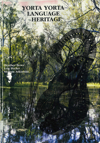 Book, Heather Bowe et al, Yorta Yorta language heritage, 1997