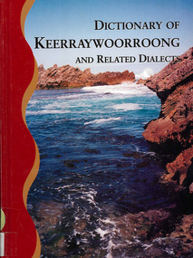 Book, Sharnthi H Krishna-Pillay, A dictionary of Keerraywoorroong and related dialects, 1996