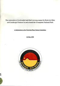 Book, Ian D Clark et al, The restoration of Jardwadjali and Djab wurrung names for rock art sites and landscape features in and around the Grampians National Park : a submission to the Victorian Place Names Committee, 1990
