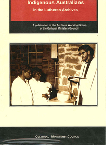 Book, Lutheran Church of Australia, A guide to records of Indigenous Australians in the Lutheran Archives, Adelaide, SA, 1999