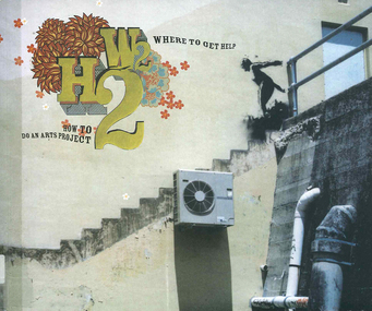 Book, Paul Byron et al, H2W2 : how to do an arts project, where to get help, 2004