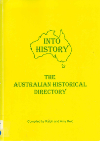 Book, Ralph Reid et al, Into history : the Australian historical directory, 1996