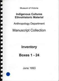 Book, Museum of Victoria, Indigenous cultures ethnohistoric material : Anthropology Department : Manuscript Collection - inventory boxes 1-24, 25-45, 1993