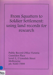 Book, Public Record Office Victoria, From squatters to soldier settlement : using land records for research
